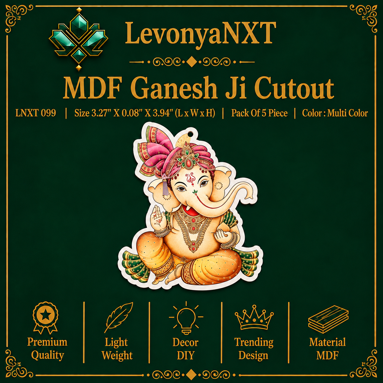 LNXT 099 Auspicious MDF Ganesh Ji Cutout | Pack of 5 Pieces | Spiritual 1 LevonyaNXT LNXT 099 MDF Ganesh Ji Cutout in multi color with royal pink turban and top hanging hole pack of 5 pieces
