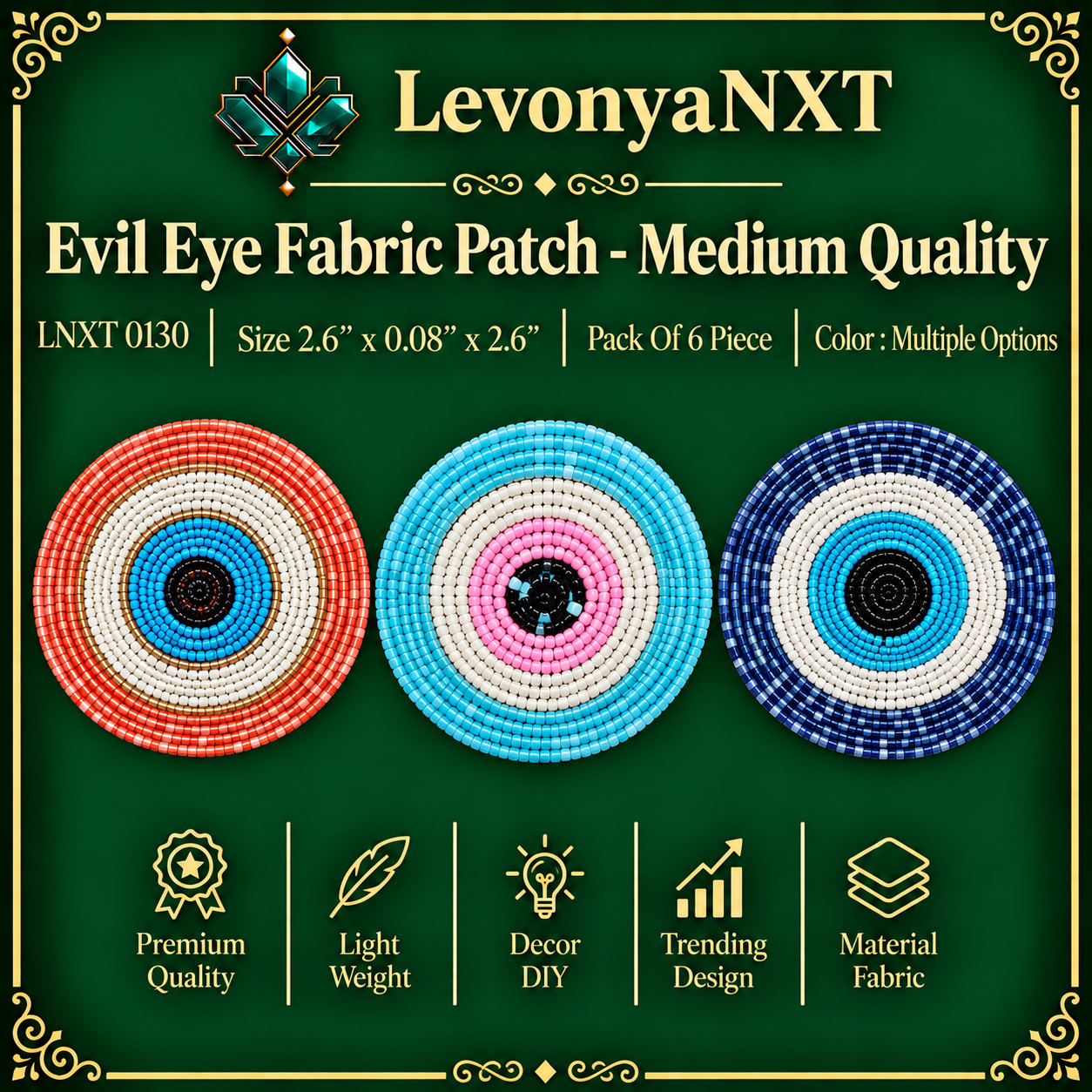 LNXT 0130 Evil Eye Fabric Patch - Med Quality | Pack Of 6 Piece | Spectacular 1 LevonyaNXT LNXT 0130 Evil Eye Fabric Patch handcrafted round glass seed bead talisman applique in multiple colors pack of 6 pieces